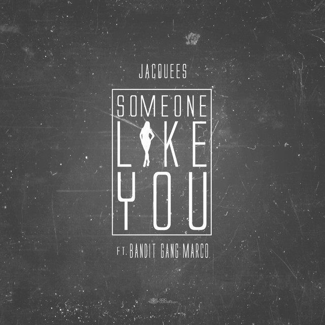 Some One Like You (feat. Bandit Gang Marco)
